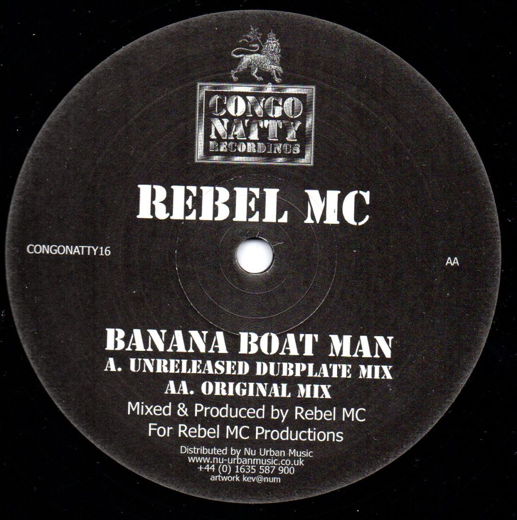 Rebel MC – Banana Boat Man (12″) Congo Natty | Junglemaniarecords